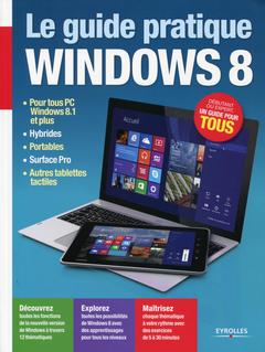 Couverture de l’ouvrage Le Guide pratique Windows 8