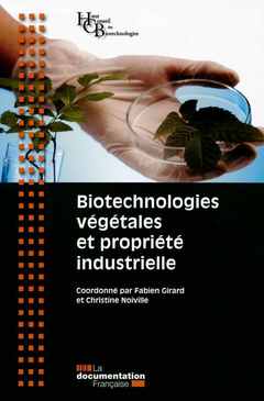 Couverture de l’ouvrage Biotechnologies végétales et propriété industrielle