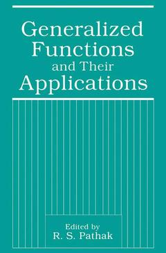 Couverture de l’ouvrage Generalized Functions and Their Applications