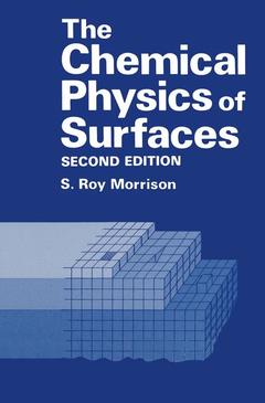 Couverture de l’ouvrage The Chemical Physics of Surfaces