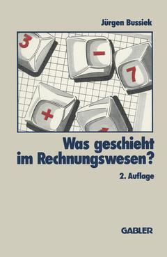 Cover of the book Was geschieht im Rechnungswesen?