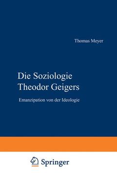 Couverture de l’ouvrage Die Soziologie Theodor Geigers