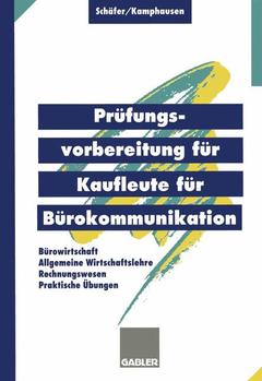 Cover of the book Prüfungsvorbereitung für Kaufleute für Bürokommunikation