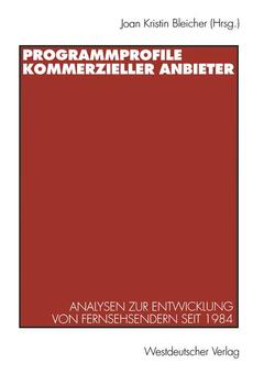 Cover of the book Programmprofile kommerzieller Anbieter