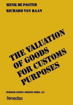 Cover of the book The valuation of goods for customs purposes