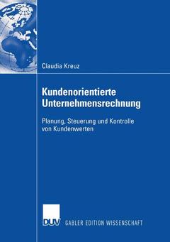 Cover of the book Kundenorientierte Unternehmensrechnung
