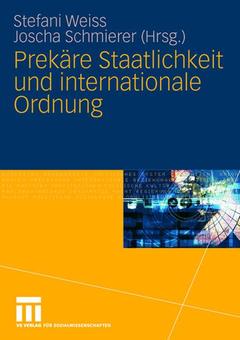 Couverture de l’ouvrage Prekäre Staatlichkeit und internationale Ordnung