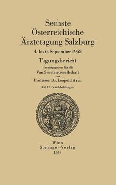 Couverture de l’ouvrage Sechste Österreichische Ärztetagung Salzburg, 4. bis 6. September 1952