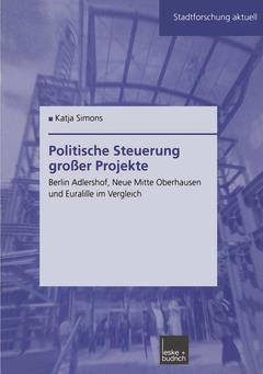 Couverture de l’ouvrage Politische Steuerung großer Projekte