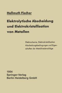 Couverture de l’ouvrage Elektrolytische Abscheidung und Elektrokristallisation von Metallen