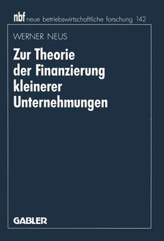 Cover of the book Zur Theorie der Finanzierung kleinerer Unternehmungen