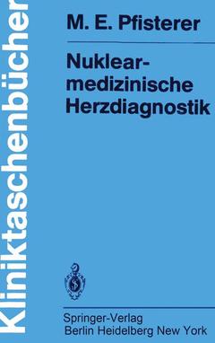 Couverture de l’ouvrage Nuklearmedizinische Herzdiagnostik