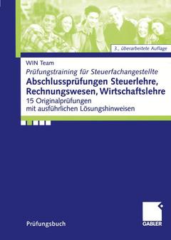 Cover of the book Abschlussprüfungen Steuerlehre, Rechnungswesen, Wirtschaftslehre