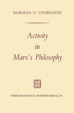 Couverture de l’ouvrage Activity in Marx's Philosophy