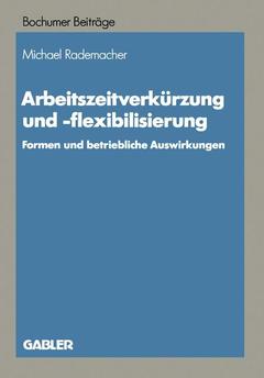 Couverture de l’ouvrage Arbeitszeitverkürzung und -flexibilisierung