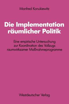 Cover of the book Die Implementation räumlicher Politik