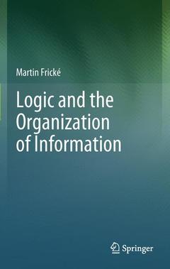 Couverture de l’ouvrage Logic and the Organization of Information