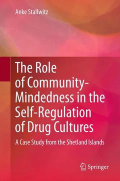 Couverture de l’ouvrage The Role of Community-Mindedness in the Self-Regulation of Drug Cultures