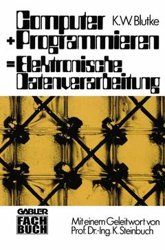 Cover of the book Computer + Programmieren = Elektronische Datenverarbeitung