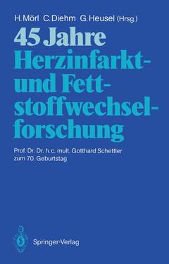 Couverture de l’ouvrage 45 Jahre Herzinfarkt- und Fettstoffwechselforschung