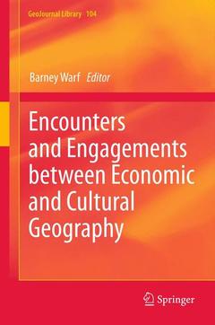 Couverture de l’ouvrage Encounters and Engagements between Economic and Cultural Geography