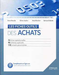 Cover of the book LES FICHES OUTILS DES ACHATS 75 FICHES OPERATIONNELLES 90 SCHEMAS EXPLICATIFS