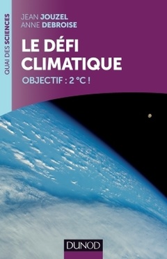 Cover of the book Le défi climatique - Objectif: +2°C !