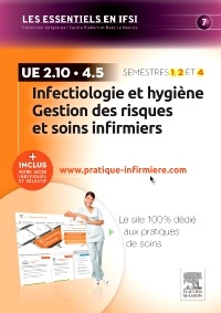 Couverture de l’ouvrage Infectiologie et hygiène - Gestion des risques et soins infirmiers - UE 2.10 et UE 4.5