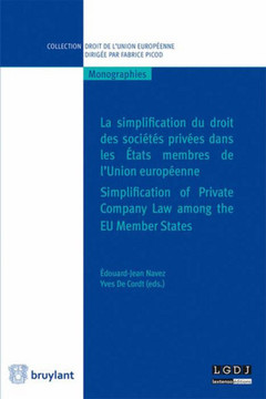 Cover of the book La simplification du droit des sociétés privées dans les Etats membres de l'Union européenne (Français/Anglais)