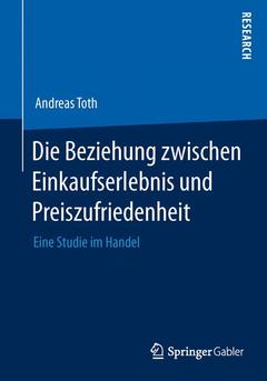 Cover of the book Die Beziehung zwischen Einkaufserlebnis und Preiszufriedenheit