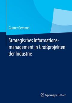 Couverture de l’ouvrage Strategisches Informationsmanagement in Großprojekten der Industrie