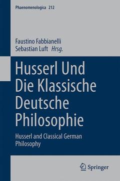 Cover of the book Husserl und die klassische deutsche Philosophie