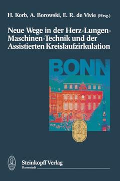 Couverture de l’ouvrage Neue Wege in der Herz-Lungen-Maschinen-Technik und der Assistierten Kreislaufzirkulation