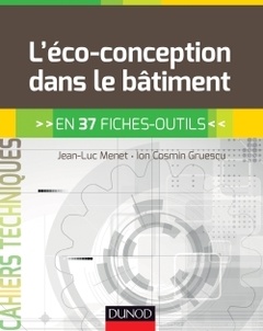 Couverture de l’ouvrage L'éco-conception dans le bâtiment - en 37 fiches-outils