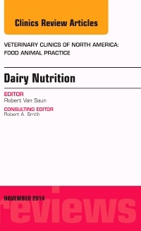 Couverture de l’ouvrage Dairy Nutrition, An Issue of Veterinary Clinics of North America: Food Animal Practice