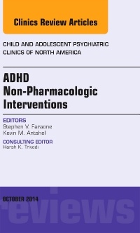Couverture de l’ouvrage ADHD: Non-Pharmacologic Interventions, An Issue of Child and Adolescent Psychiatric Clinics of North America