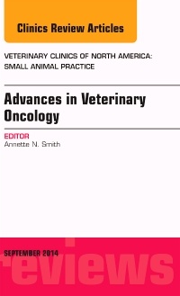 Couverture de l’ouvrage Advances in Veterinary Oncology, An Issue of Veterinary Clinics of North America: Small Animal Practice