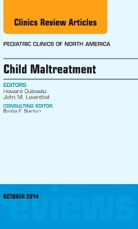 Couverture de l’ouvrage Child Maltreatment, An Issue of Pediatric Clinics