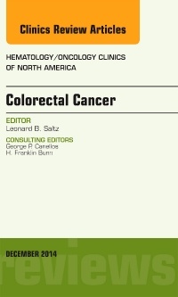 Couverture de l’ouvrage Colorectal Cancer, An Issue of Hematology/Oncology Clinics