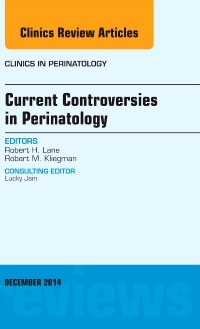 Cover of the book Current Controversies in Perinatology, An Issue of Clinics in Perinatology