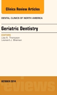 Couverture de l’ouvrage Geriatric Dentistry, An Issue of Dental Clinics of North America