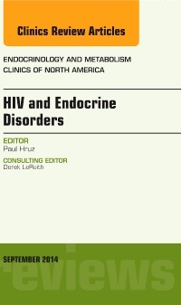 Couverture de l’ouvrage HIV and Endocrine Disorders, An Issue of Endocrinology and Metabolism Clinics of North America