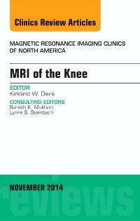 Couverture de l’ouvrage MRI of the Knee, An Issue of Magnetic Resonance Imaging Clinics of North America