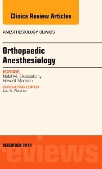 Couverture de l’ouvrage Orthopaedic Anesthesia, An Issue of Anesthesiology Clinics