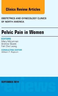 Cover of the book Pelvic Pain in Women, An Issue of Obstetrics and Gynecology Clinics