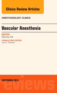 Cover of the book Vascular Anesthesia, An Issue of Anesthesiology Clinics