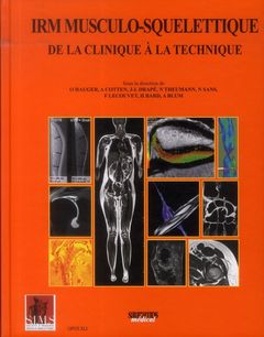 Couverture de l’ouvrage IRM MUSCULOSQUELETTIQUE DE LA CLINIQUE A L IMAGE. SIMS 2014