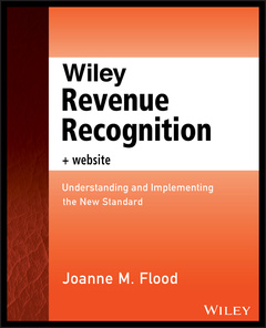 Couverture de l’ouvrage Wiley Revenue Recognition, + Website