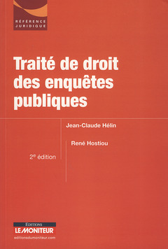 Cover of the book Traité de droit des enquêtes publiques