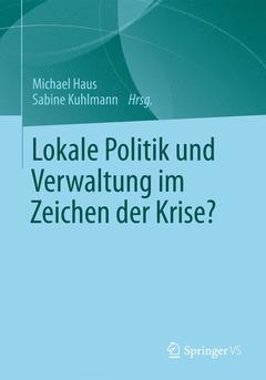 Couverture de l’ouvrage Lokale Politik und Verwaltung im Zeichen der Krise?